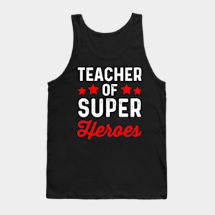 teacher of super heroes Tank Top